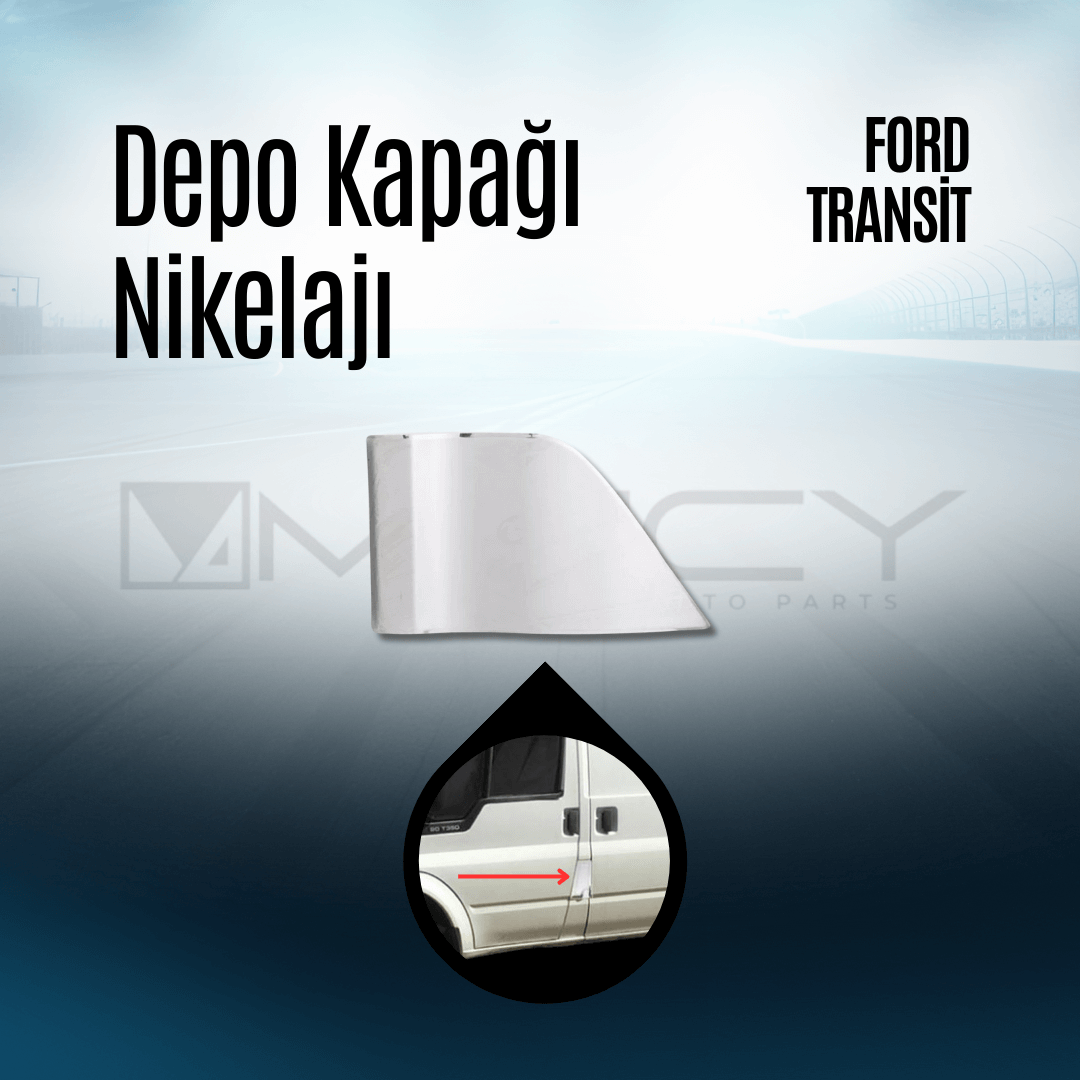 Depo Kapağı Nikelajı Ford Transit